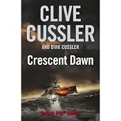 Crescent Dawn | Clive Cussler, Dirk Cussler