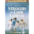 Strangers in Good Company (Modern Day Classics)