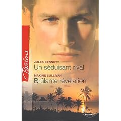 Un s�duisant rival - Br�lante r�v�lation