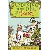 Gardening for the Faint of Heart