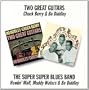 Two Great Guitars/Super Super Blues Band