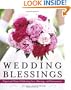 Wedding Blessings: Prayers and Poems Celebrating Love, Marriage and Anniversaries