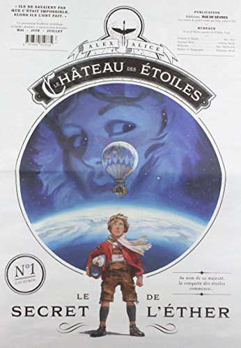 Le château des étoiles, Gazette 1 : Le secret de l'éther francais Le château des étoiles, Gazette 1 : Le secret de l'éther francais