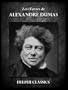 Oeuvres d'Alexandre Dumas (Illustr�e)