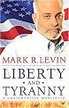 Liberty and Tyranny (A Conservative Manifesto) (Hardcover)