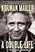 Norman Mailer: A Double Life