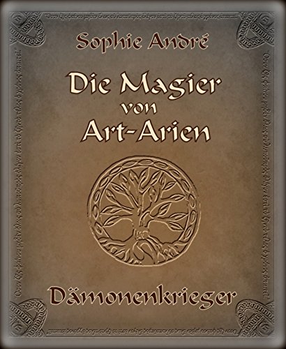Die Magier von Art-Arien - Band 2: Dämonenkrieger (German Edition)