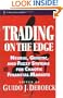 Trading on the Edge: Neural, Genetic, and Fuzzy Systems for Chaotic  Financial Markets (Wiley Finance)