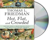 Hot, Flat, and Crowded
