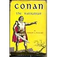 Conan the Barbarian by Robert E Howard and Dj David Kyle; Illus John Forte
