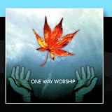 One Way Worship