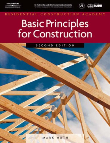Residential Construction Academy: Basic Principles For Construction - Delmar Cengage Learning - 1418052515 - ISBN:1418052515