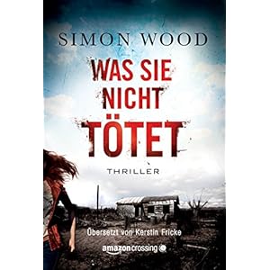 Was sie nicht tötet