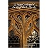 A Short Catechism of the Old Catholic Church