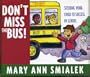Don't Miss the Bus!: Steering Your Child to Success in School