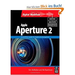 Apple Aperture 2: A Workflow Guide for Digital Photographers (Digital Workflow)