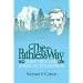The Pathless Way: John Muir and American Wilderness