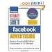Ultimate Guide to Facebook Advertising: How to Access 600 Million Customers in 10 Minutes