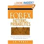 Forex Patterns & Probabilities: Trading Strategies for Trending & Range-Bound Markets (Wiley Trading)