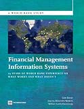 Financial Management Information Systems: 25 Years of World Bank Experience on What Works and What Doesn t (World Bank Studies)