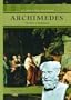 Archimedes: The Father of Mathematics (The Library of Greek Philosophers)