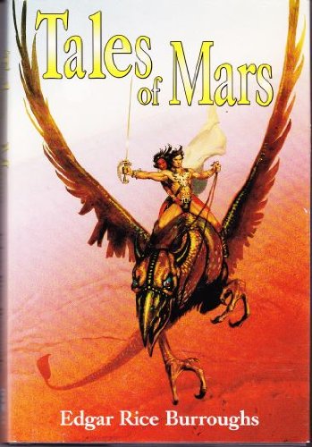 Tales of Mars: Llana of Gathol, and John Carter of Mars (Barsoom # 10 & #11)