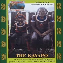 The Kayapo: Indians of the Brazilian Rain Forest