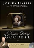 I Kissed Dating Goodbye