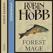 Forest Mage: The Soldier Son Trilogy, Book 2 | Robin Hobb