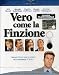 Vero Come La Finzione