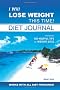 I Will Lose Weight This Time Diet Journal