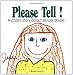 Please Tell: A Child's Story About Sexual Abuse (Early Steps)