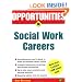 Opportunities in Social Work Careers, Rev. Ed.