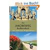 Das Jakobsweg RadReiseBuch: Ein Fahrrad-Pilgerf�hrer