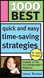 1000 Best Quick and Easy Time-saving Strategies