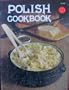 Polish cookbook (Adventures in cooking series)