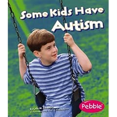 Some Kids Have Autism (Pebble Books: Understanding Differences)