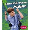 Some Kids Have Autism