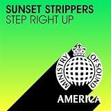 Step Right Up (Sunset Strippers Refix)