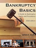 Bankruptcy Basics: A Guide to Bankruptcy Rights and Procedures