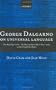 George Dalgarno on Universal Language: "The Art of Signs" (1661), "The Deaf and Dumb Man's Tutor" (1680), and the Unpublished Papers