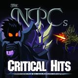 The Npcs: Critical Hits, Vol. 1.
