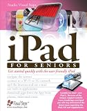 iPad for Seniors: Get Started Quickly with the User Friendly iPad (Computer Books for Seniors series)