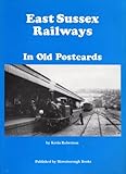 East Sussex railways : in old postcards