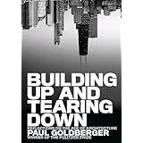Building Up and Tearing Down: Reflections on the Age of Architecture