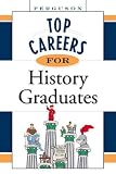 Top Careers For History Graduates (Top Careers)