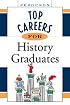 Top Careers For History Graduates (Top Careers)