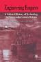 Engineering Empires: A Cultural History of Technology in Nineteenth-Century Britain