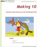 Making 10: Hoodie's Math Adventure with the Big Bad Wolf (Math Tales)