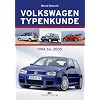 Volkswagen Typenkunde: 1994 bis 2005